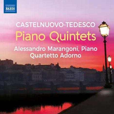 CASTELNUOVO-TEDESCO Piano Quintets Alessandro Marangoni, Piano Quartetto Adorno. Abendliche Stadtansicht mit Laternen.