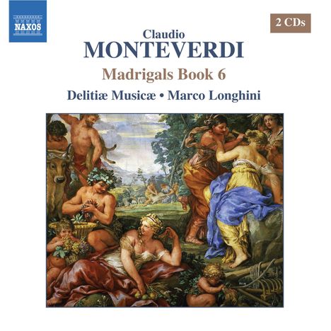 Claudio Monteverdi (1567-1643): Madrigali Libro 6 (1614), 2 CDs