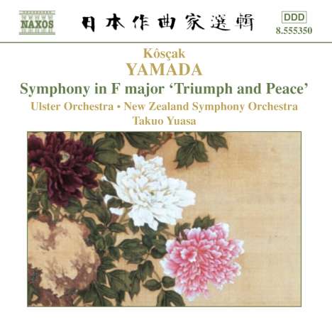 Kosaku Yamada (1886-1965): Symphonie F-Dur "Triumph &amp; Peace", CD