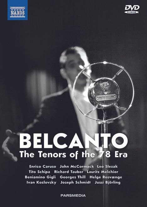 Belcanto - The Tenors of the 78 Era, 3 DVDs and 2 CDs