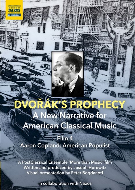 Dvorak's Prophecy  - Film 4 "Aaron Copland: American Populist", DVD