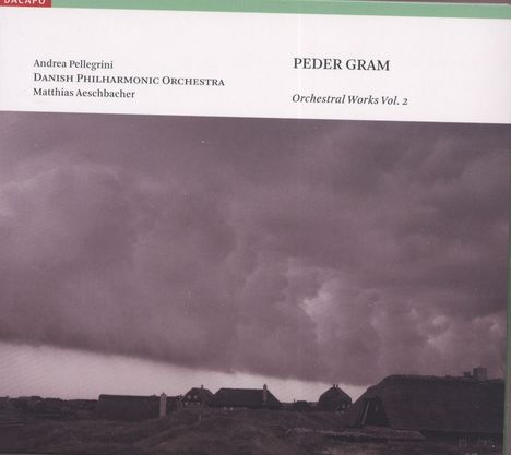 Peder Gram (1881-1956): Orchesterwerke Vol.2, CD