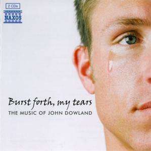 John Dowland (1562-1626): Burst forth,my tears - The Music of John Dowland, 2 CDs
