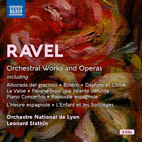 Maurice Ravel (1875-1937): Ravel - Orchestral Works & Operas, 8 CDs