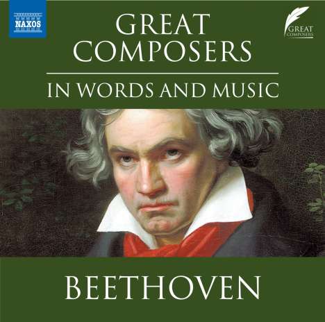 The Great Composers in Words and Music - Ludwig van Beethoven (in englischer Sprache), CD