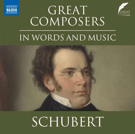 The Great Composers in Words and Music - Schubert (in englischer Sprache), CD
