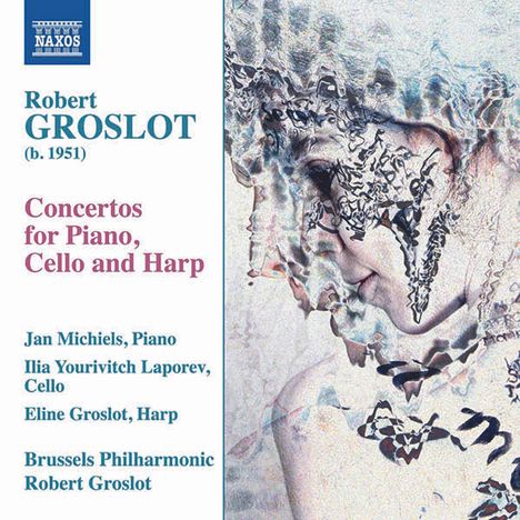 Robert Groslot (geb. 1951): Konzerte, CD