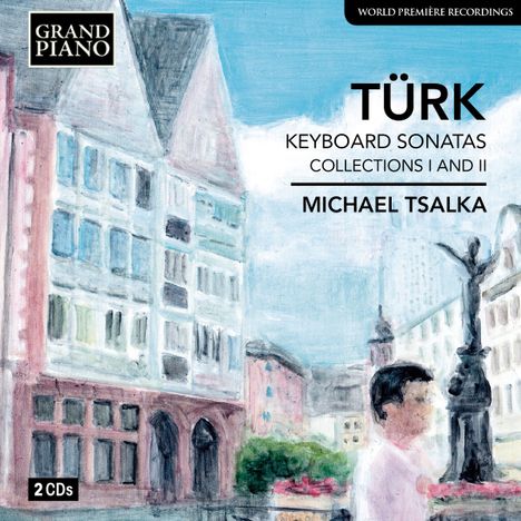 Daniel Gottlob Türk (1750-1813): Klaviersonaten, 2 CDs