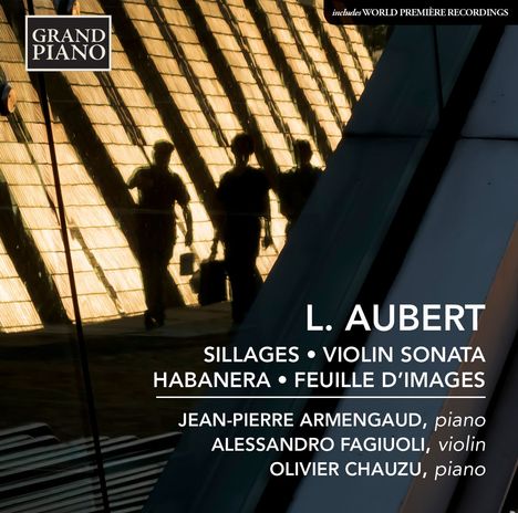 Louis Aubert (1877-1968): Sonate für Violine &amp; Klavier (1926), CD