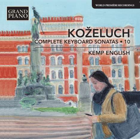 Leopold Kozeluch (1747-1818): Sämtliche Sonaten für Tasteninstrumente Vol.10, CD