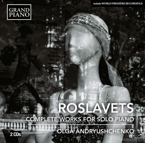 Nikolaj Roslavets (1881-1944): Sämtliche Klavierwerke, 2 CDs