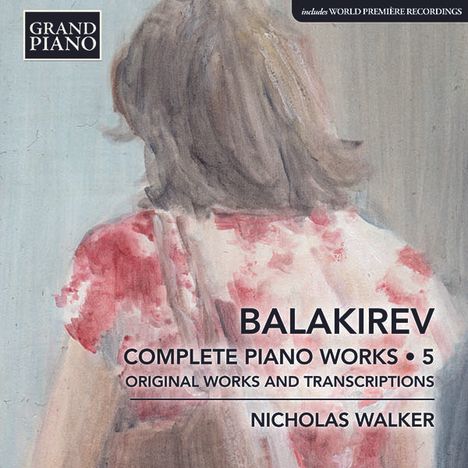 Mily Balakireff (1837-1910): Sämtliche Klavierwerke Vol.5, CD