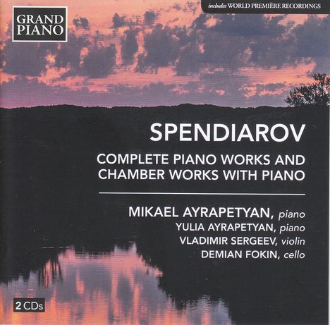 Aleksandr Spendiarian (1871-1928): Sämtliche Klavierwerke &amp; Kammermusiken mit Klavier, 2 CDs