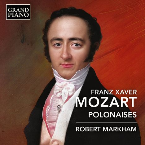 Franz Xaver Mozart (1791-1844): Polonaisen, CD