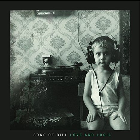 Sons Of Bill: Love And Logic, LP