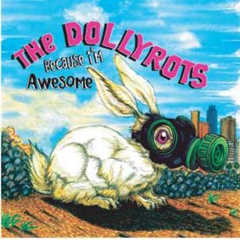 Dollyrots: Because I'm Awesome, CD