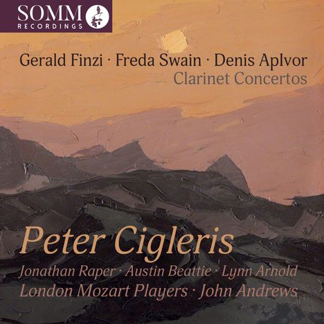 Gerald Finzi, Freda Swain, Denis ApIvor: Clarinet Concertos. Peter Cigleris. Landschaft in Erdtönen, stilisierte Hügel.