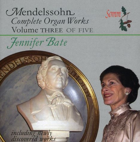 Felix Mendelssohn Bartholdy (1809-1847): Orgelwerke Vol.3, CD