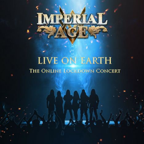 Imperial Age: Live On Earth: The Online Lockdown Concert, 2 CDs
