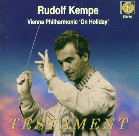 Rudolf Kempe &amp; das Wien PO "On Holiday", CD