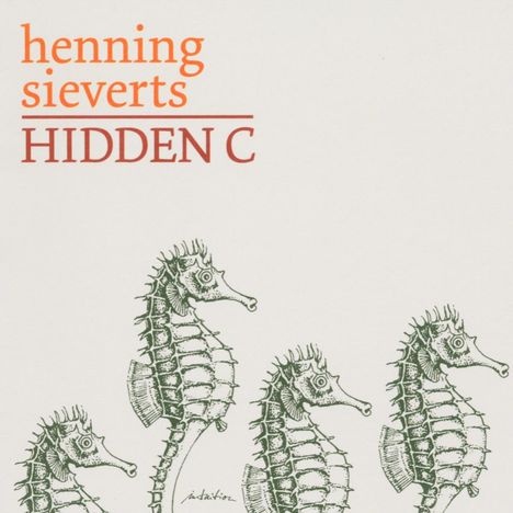 Henning Sieverts (geb. 1966): Hidden C, CD