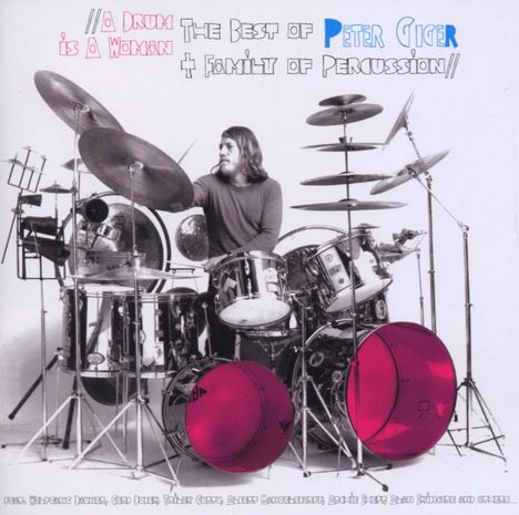 Peter Giger &amp; The Family Of Percussion: A Drum Is A Woman - The Best Of, 2 CDs