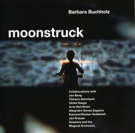 Barbara Buchholz: Moonstruck, CD