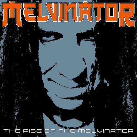 Melvinator: The Rise Of The Melvinator (Orange Vinyl), LP