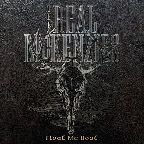 The Real McKenzies: Float Me Boat, 2 LPs
