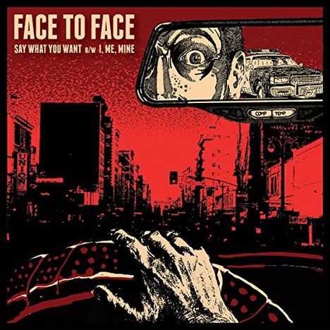 Face To Face (Punk): Say What You Want, Single 7"