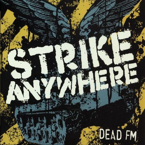 Text: "STRIKE ANYWHERE", "DEAD FM". Illustration: Ein Adler mit ausgebreiteten Flügeln und abstrakten Gelb-Schwarz-Elementen.