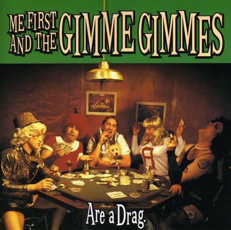 Me First And The Gimme Gimmes: Are A Drag, CD