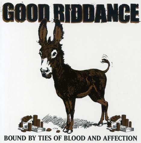 Good Riddance: Bound By Ties Of Blood And Affection, CD