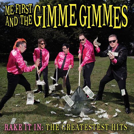 Me First And The Gimme Gimmes: Rake It In: The Greatestest Hits, LP