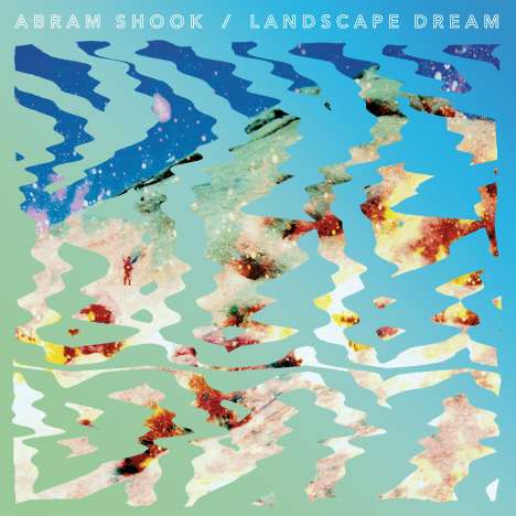 Abram Shook: Landscape Dream, LP