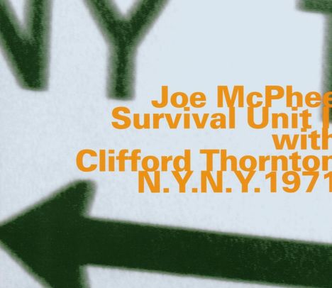 Joe McPhee (geb. 1939): N.Y.N.Y. 1971, CD