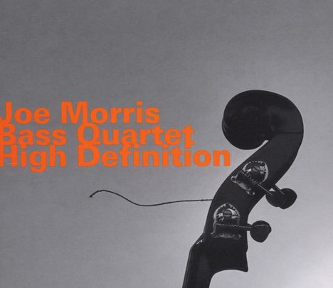 Joe Morris (Guitar, Bass) (geb. 1955): High Definition, CD