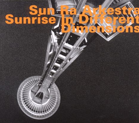 Sun Ra (1914-1993): Sunrise In Different Dimensions, CD