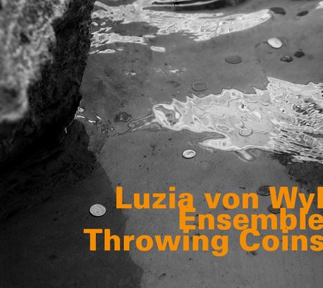 Luzia Von Wyl (geb. 1985): Throwing Coins, CD