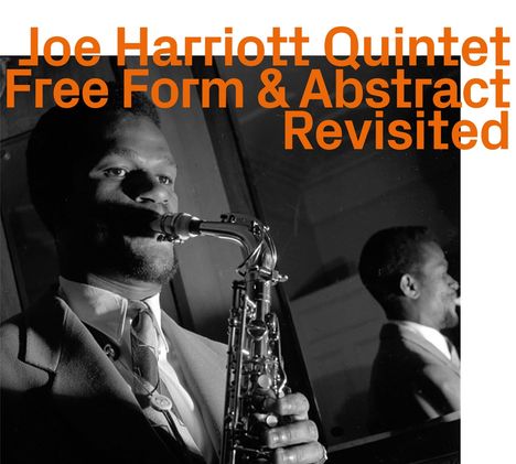 Joe Harriott (1928-1973): Free Form &amp; Abstract Revisited, 2 CDs