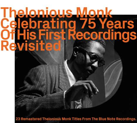 Thelonious Monk (1917-1982): Celebrating 75 Years Of His First Recordings Revisited, CD