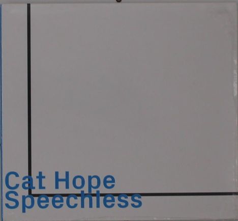 Text: "Cat Hope Speechless." Weiße Fläche mit schwarzen Linien.