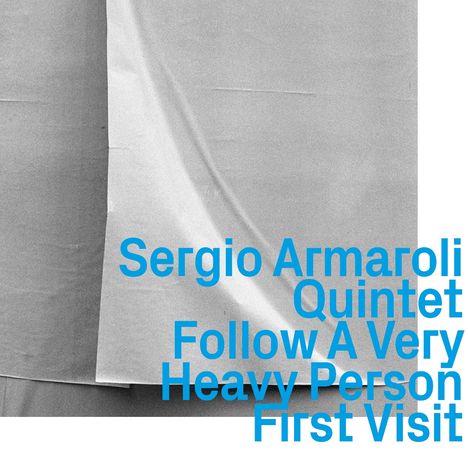 Sergio Armaroli: Follow A Very Heavy Person, CD