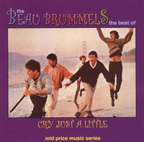 The Beau Brummels: Cry Just A Little, CD