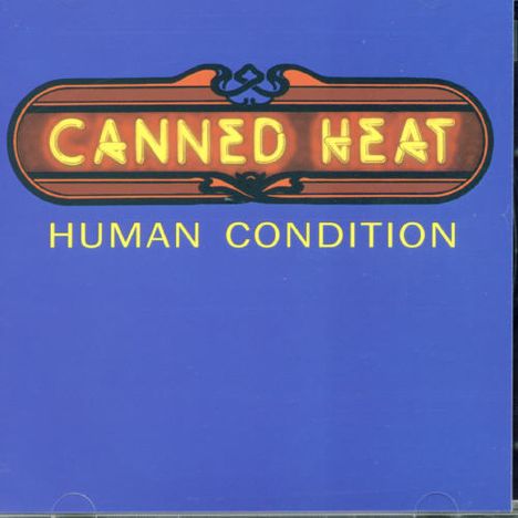 Canned Heat: Human Condition, CD