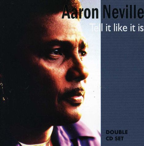 Aaron Neville: Tell It Like It Is (2cd, CD