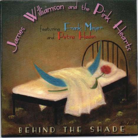James Williamson And The Pink Hearts: Behind The Shade, 1 LP und 1 CD