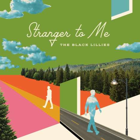 The Black Lillies: Stranger To Me (Limited-Edition) (Clearwater Blue Vinyl), 2 LPs