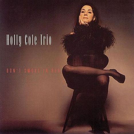 Holly Cole (geb. 1963): Don't Smoke In Bed, Super Audio CD