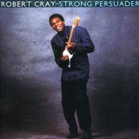 Robert Cray: Strong Persuader (180g) (Limited-Edition), LP